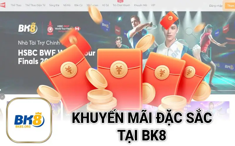 Khuyến mãi đặc sắc tại BK8