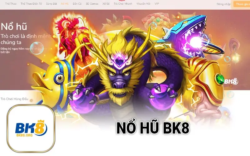 Nổ hũ BK8