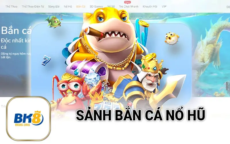 Sảnh bắn cá nổ hũ